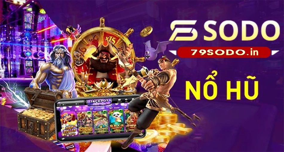 Nổ Hũ 79sodo luôn là điểm đến hàng đầu
