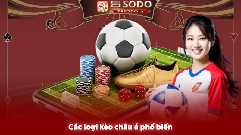 Một số các loại kèo phổ biến tại 79sodo