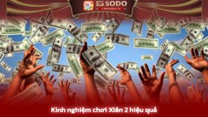 Một số kinh nghiệm chơi xiên 2 hiệu quả